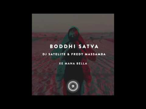 Boddhi Satva - Xe Mana Bella (feat. DJ Satelite & Fredy Massamba) [Main Mix]