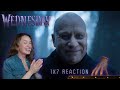 Wednesday 1x7 Reaction If You Don T Woe Me By Now