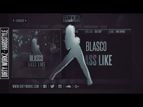 Blasco - Bass Like (Official HQ Preview)