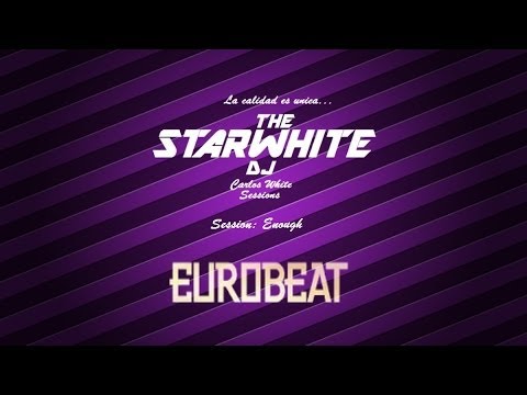 Starwhite Dj Mix Session: Enough!