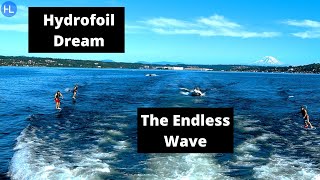 Hydrofoil Dream -- The Endless Wave (Yacht Foil)