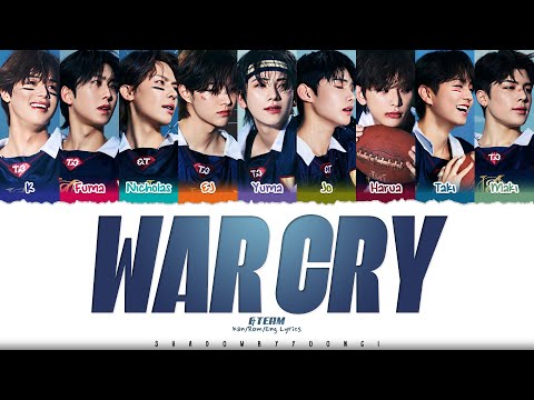 &TEAM 'War Cry' Lyrics [Color Coded Kan_Rom_Eng] | ShadowByYoongi
