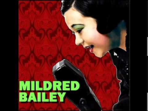 Mildred Bailey - 