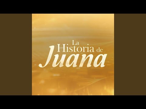 La Historia De Juana