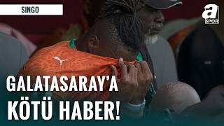 Wilfried Singo Sakatlandı: Galatasaray’a Kötü Haber