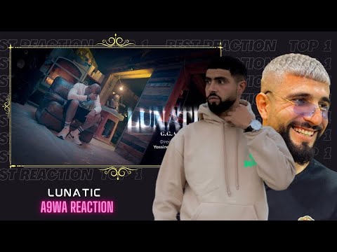 G.G.A - Lunatic 👌BOUSSADAT REACTION ❤