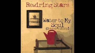 Water to My Soul (Conner's Sory)