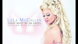 LaLa McCallan sings THERE MUST BE AN ANGEL (Playing with my heart)