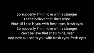 Fresh Eyes - Andy Grammer [Lyrics]