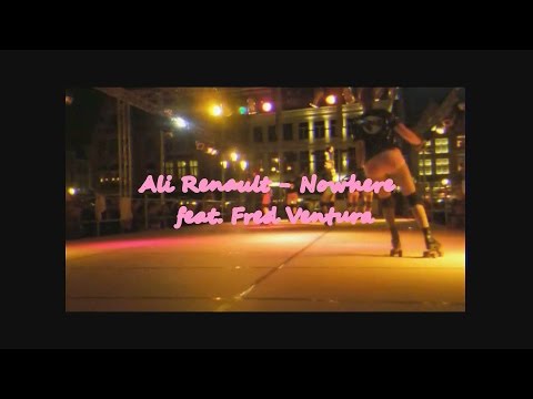 Ali Renault - Nowhere feat.  Fred Ventura