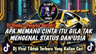 Download lagu DJ PACARKU BERISTRI-RINDU ||  APA MEMANG CINTA ITU GILA TAK MENGENAL STATUS DAN USIA VIRAL TIKTOK mp3