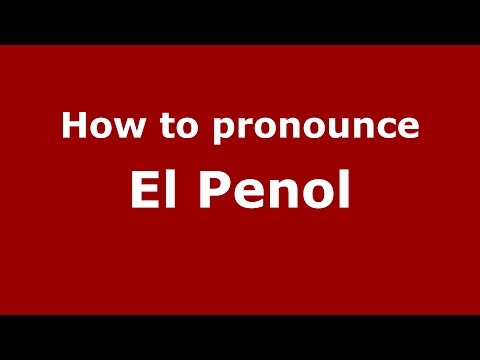 How to pronounce El Penol (Colombian Spanish/Colombia) - PronounceNames.com