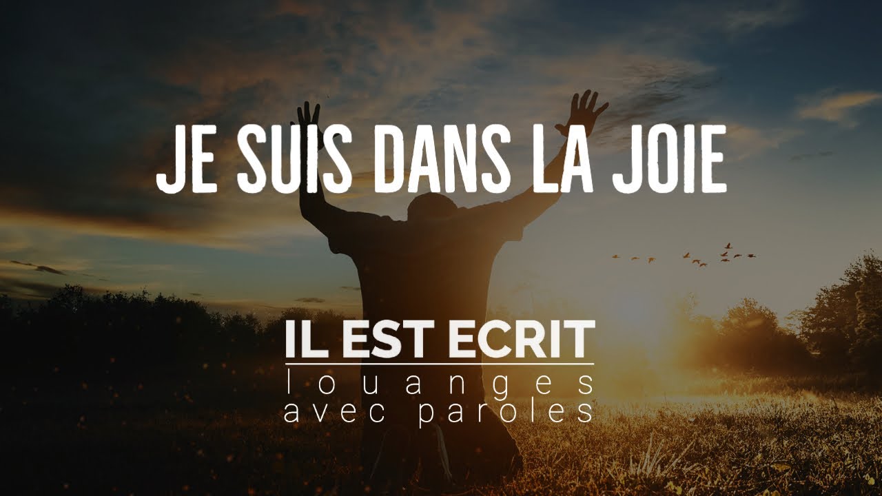 Je suis dans la joie