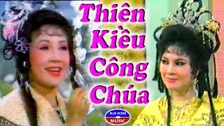Cai Luong Thien Kieu Cong Chua