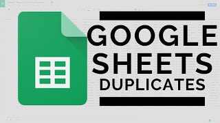 Google Sheets - Find Duplicates | Two Different Methods