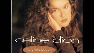 Celine Dion - Nothing Broken But My Heart [Remix] (1992)