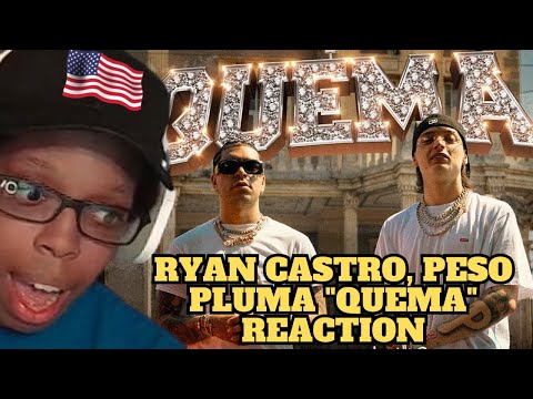 AMERICANS Reacts to Ryan Castro, Peso Pluma "QUEMA" 🔥| w/ @808breakdown