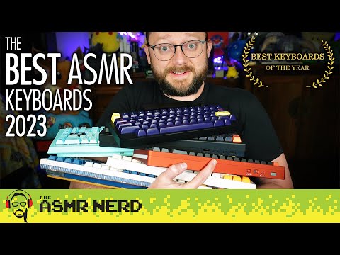 ASMR | The BEST Keyboards of 2023! ⌨ [soft spoken, keyboard sounds, relaxing, sleep aid]