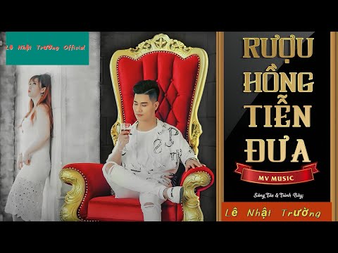 Rượu hồng tiễn đưa - Lê Nhật Trường