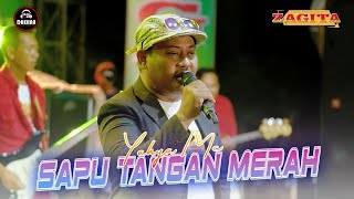 Download lagu Yahya Mc - Sapu Tangan Merah (ZAGITA Live Sampang Madura) Dhehan Audio mp3