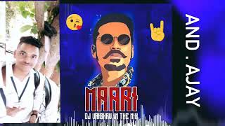 Maari DJ  DJ Vaibhav in the mix and ajay