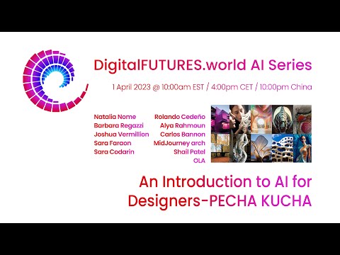 AI Series 01 - An Introduction to AI for Designers ‘Pecha Kucha’