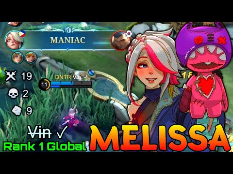 MANIAC Melissa 19 Kills Gameplay - Top 1 Global Melissa by V̶i̶n̶ ✓ - Mobile Legends