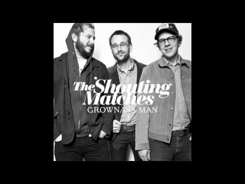 The Shouting Matches - I Need A Change
