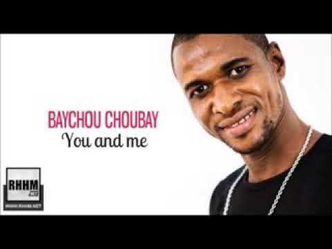 BAYCHOU CHOUBAY - YOU & ME