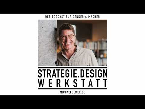 Trailer - Strategie.Design Werkstatt der Podcast für Denker & Macher