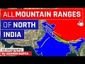 All Mountain Ranges Of North India Through Maps UPSC Mains