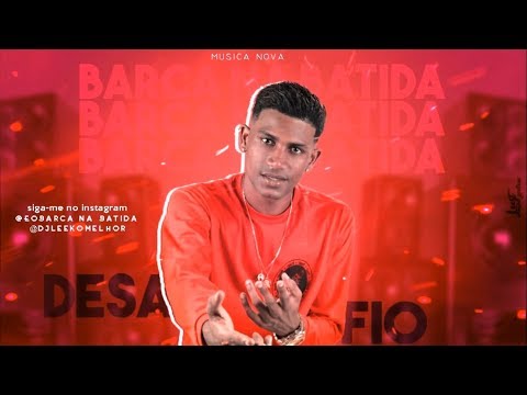 BARCA NA BATIDA - DESAFIO