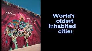 World’s oldest inhabited cities