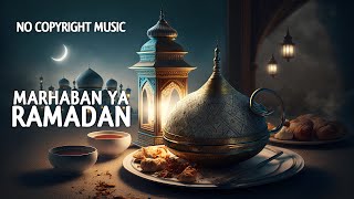 Download lagu Marhaban Ya Ramadan (No Copyright Music) mp3