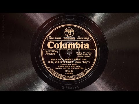 Wear Your Sunday Smile • Fred Rich and His Hotel Astor Orchestra (Victrola Credenza)