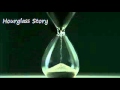 Hourglass Story - ナノ (nano) 