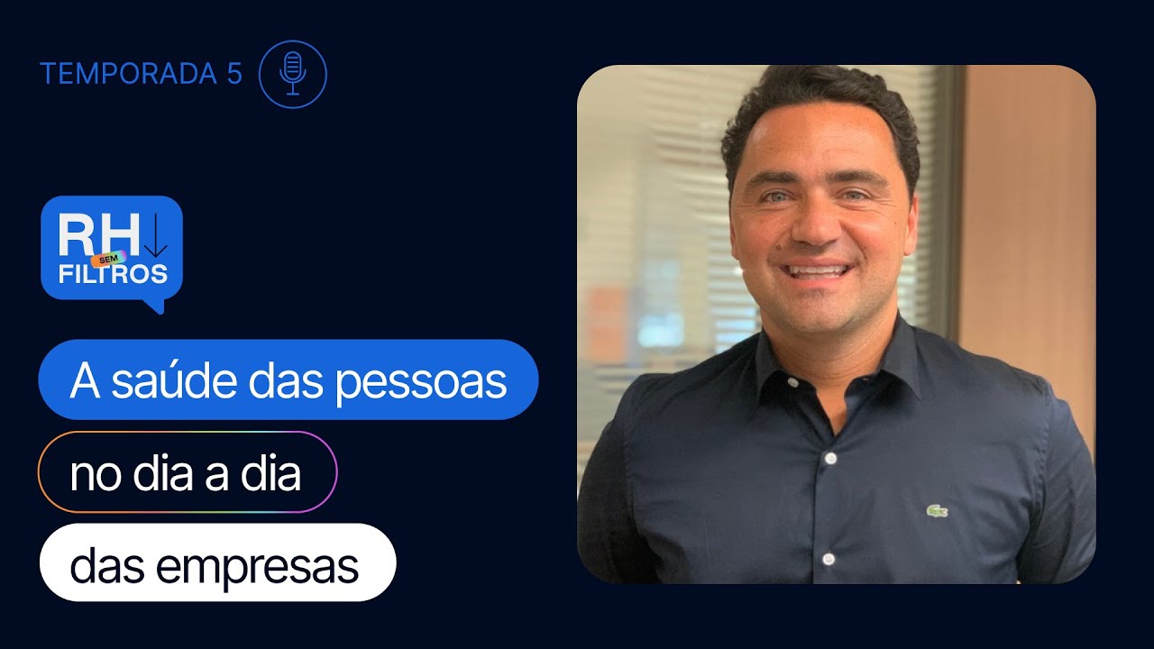 Qual é o impacto da saúde das pessoas no dia a dia das empresas? com Ricardo Burgos