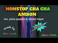 Cha Cha Ambon Manise Side A