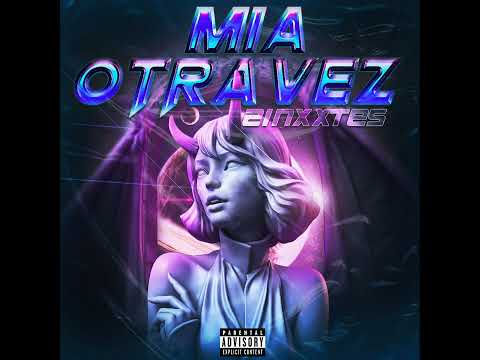 21NXXTES - Mia Otra Vez (Audio Oficial