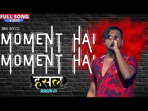 Moment hai - मोमेंट है! | King Rocco | MTV Hustle Season 1