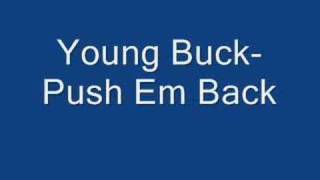 Young Buck- Push Em Back