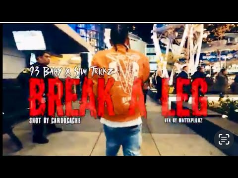 93 Baby x Slim Trickz - Break A Leg (Official Music Video)
