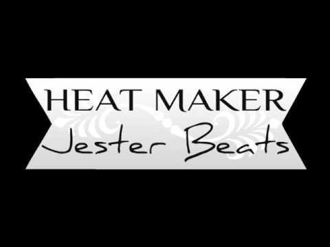 Heat Maker  (Jester Beats)