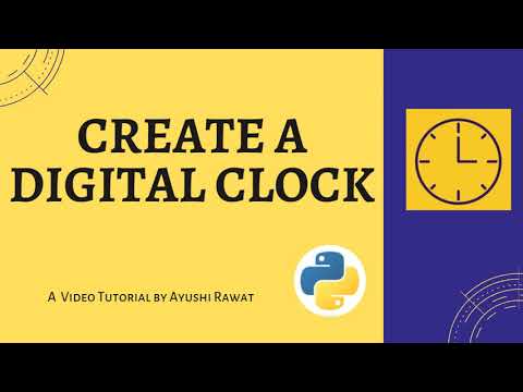 Create A Digital Clock Using Python