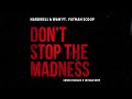 Don't Stop The Madness (LENN x BULLO x JAYJAX Edit)