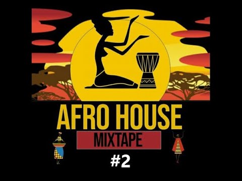 AFRO HOUSE MIXTAPE #2 - #2022 by @djraan