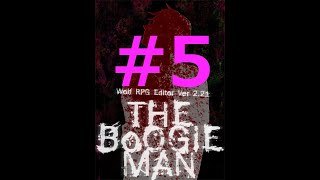 【フリゲ作者のフリゲ実況】The Boogie Man part5【鳥籠実況】