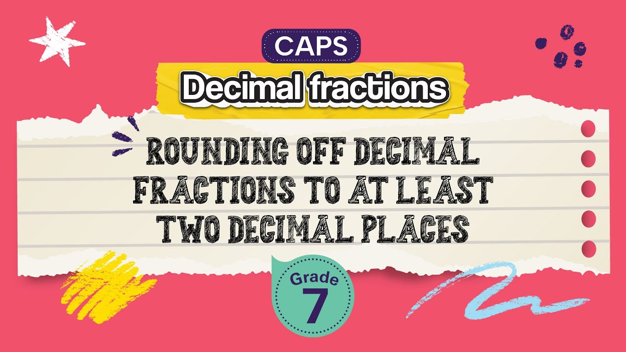 Rounding Off Decimal Fractions to at least Two Decimal Places
