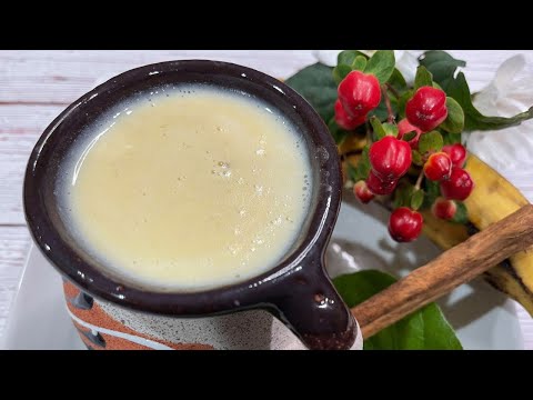 Cómo Hacer Atole De  Plátano  Macho Con leche Estilo Guerrero
