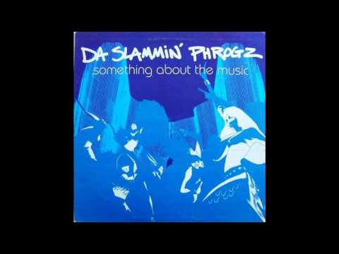 Da Slammin' Phrogz - Something About The Music (Kamasutra Extended Mix) [HD]